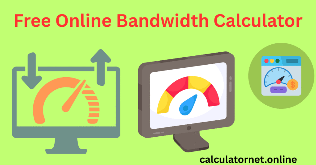 Free Online Bandwidth Calculator Free Online Bandwidth Calculator